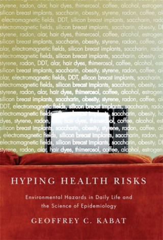Carte Hyping Health Risks Geoffrey C. Kabat