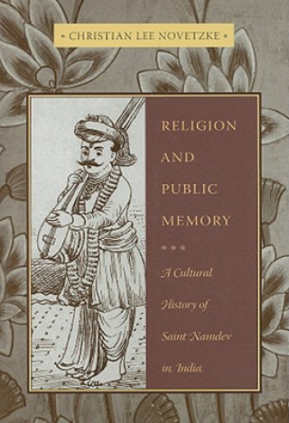 Kniha Religion and Public Memory Christian Lee Novetzke