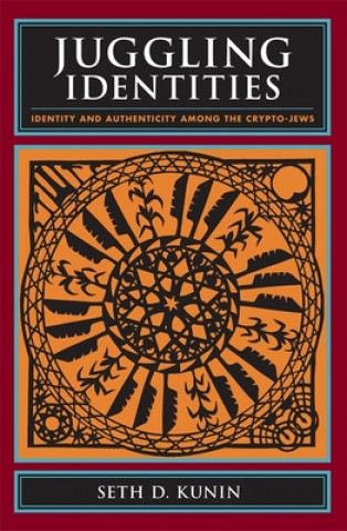 Livre Juggling Identities Seth D. Kunin