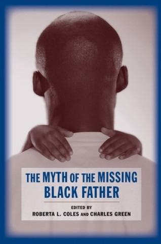 Buch Myth of the Missing Black Father Roberta Coles