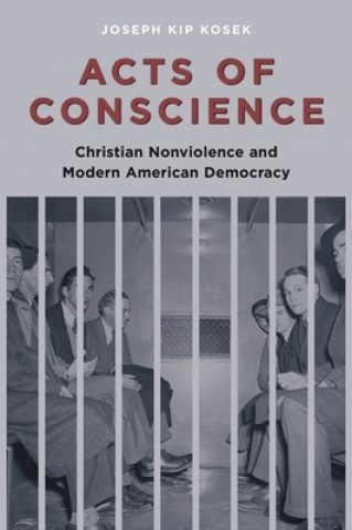 Kniha Acts of Conscience Joseph Kosek