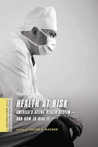 Livre Health at Risk Jacob Hacker