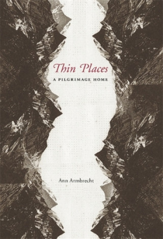 Kniha Thin Places Ann Armbrecht