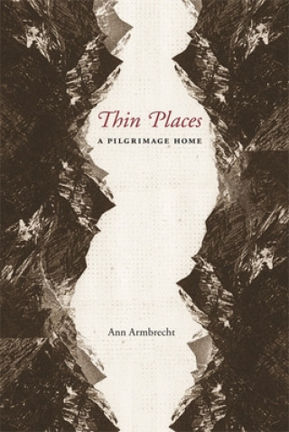 Kniha Thin Places Ann Armbrecht