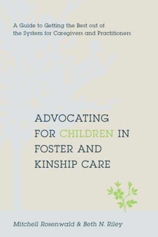 Buch Advocating for Children in Foster and Kinship Care Mitchell Rosenwald