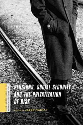Carte Pensions, Social Security, and the Privatization of Risk Morely Safer
