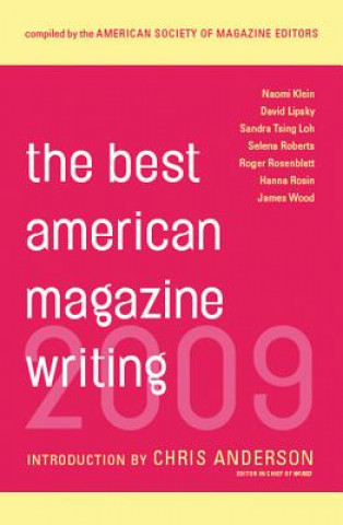 Kniha Best American Magazine Writing 2009 The American Society Of Magazin Editors