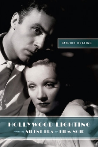 Buch Hollywood Lighting from the Silent Era to Film Noir Patrick Keating