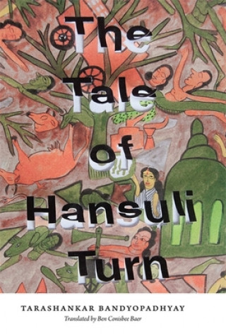 Könyv Tale of Hansuli Turn Tarashankar Bandopadhyay