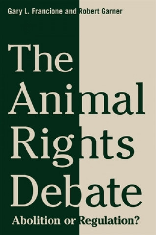 Knjiga Animal Rights Debate Robert Garner