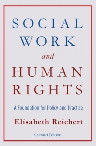 Kniha Social Work and Human Rights Elisabeth Reichert