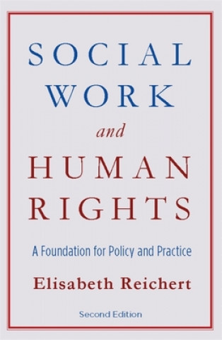 Kniha Social Work and Human Rights Elisabeth Reichert