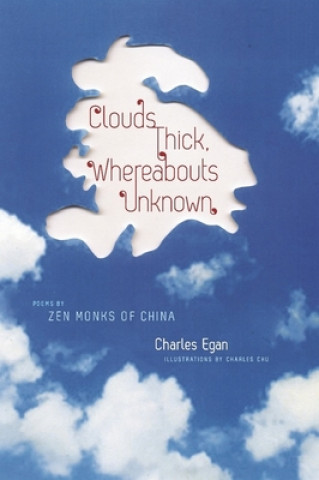 Kniha Clouds Thick, Whereabouts Unknown Charles Egan