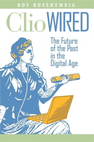 Βιβλίο Clio Wired Roy Rosenzweig