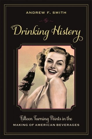 Kniha Drinking History Andrew F. Smith