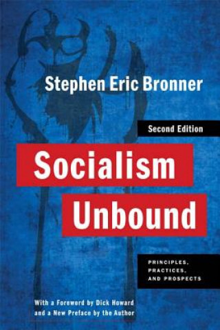 Libro Socialism Unbound Stephen Eric Bronner