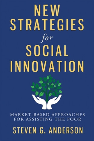 Knjiga New Strategies for Social Innovation Steven G. Anderson