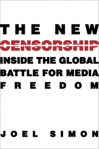 Livre New Censorship Joel Simon