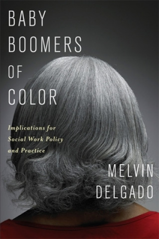 Książka Baby Boomers of Color Melvin Delgado