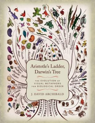 Książka Aristotle's Ladder, Darwin's Tree J. David Archibald