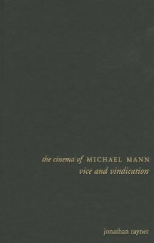 Könyv Cinema of Michael Mann Jonathan Rayner