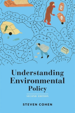 Knjiga Understanding Environmental Policy Steven B. Cohen