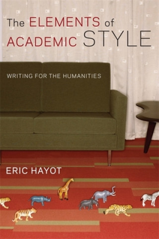 Carte Elements of Academic Style Eric Hayot