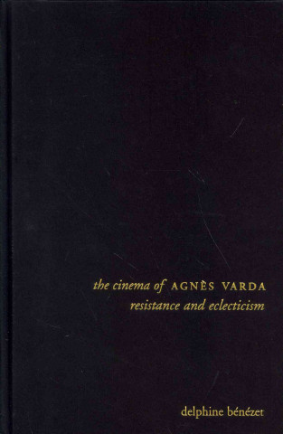Könyv Cinema of Agnes Varda Delphine Benezet
