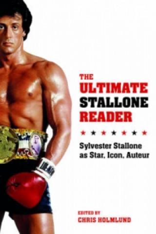 Kniha Ultimate Stallone Reader Chris Holmlund