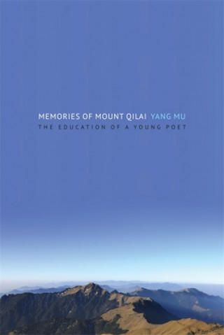 Kniha Memories of Mount Qilai Mu Yang