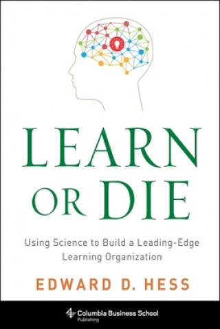 Book Learn or Die Edward D. Hess