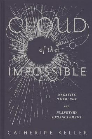 Kniha Cloud of the Impossible Catherine Keller