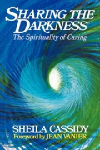 Книга Sharing the Darkness Sheila Cassidy