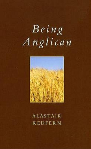 Carte Being Anglican Alastair Redfern