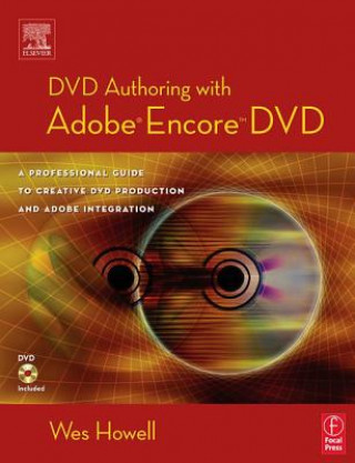 Книга DVD Authoring with Adobe Encore DVD Wes Howell