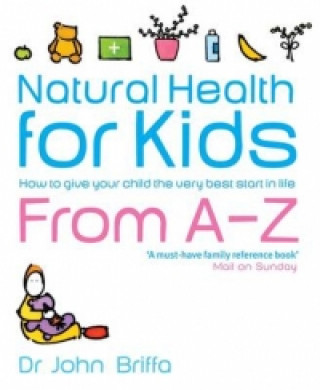Knjiga Natural Health for Kids John Briffa