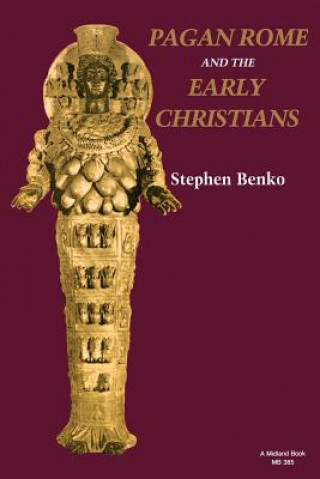 Kniha Pagan Rome and the Early Christians Stephen Benko