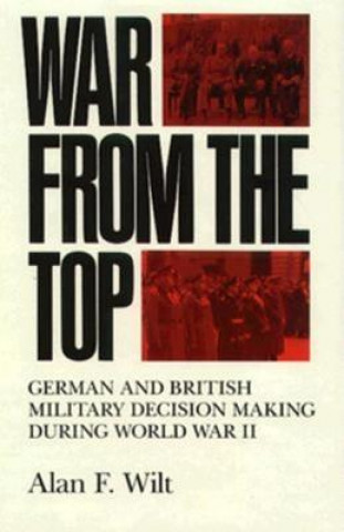 Libro War from the Top Alan F Wilt