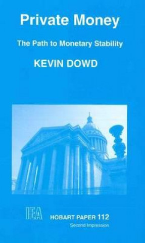 Knjiga Private Money Kevin Dowd