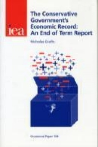 Kniha Conservative Government's Economic Record Nicholas Crafts