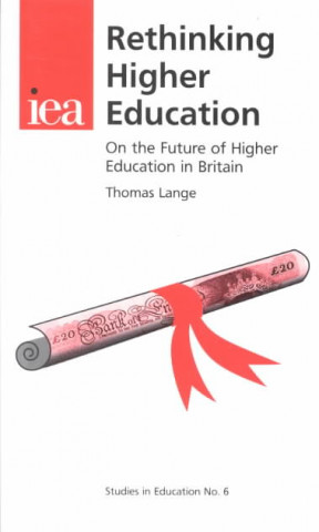 Könyv Rethinking Higher Education Thomas Lange