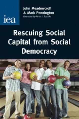 Knjiga Rescuing Social Capital from Social Democracy Mark Pennington