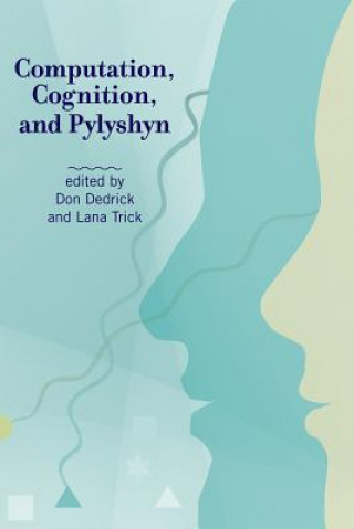 Carte Computation, Cognition, and Pylyshyn Don Dedrick