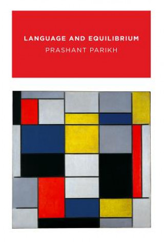 Kniha Language and Equilibrium Prashant Parikh