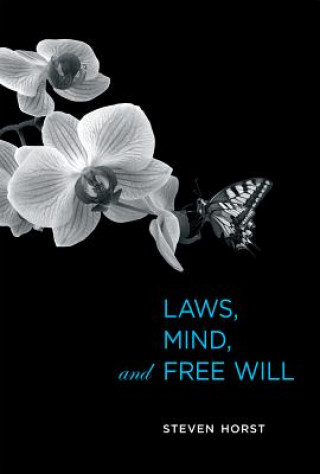 Książka Laws, Mind, and Free Will Steven Horst