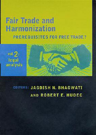 Libro Fair Trade and Harmonization Jagdish N. Bhagwati