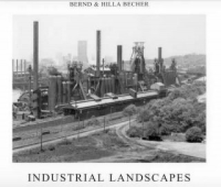 Könyv Industrial Landscapes Bernd Becher