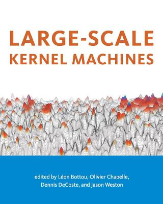 Könyv Large-Scale Kernel Machines Leon Bottou