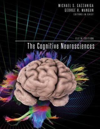 Kniha Cognitive Neurosciences Michael S Gazzaniga