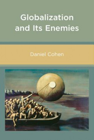 Könyv Globalization and Its Enemies Daniel Cohen